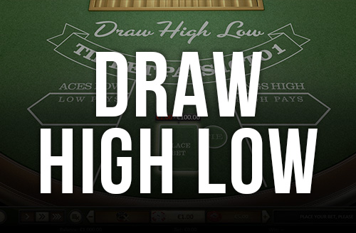 Draw High Low